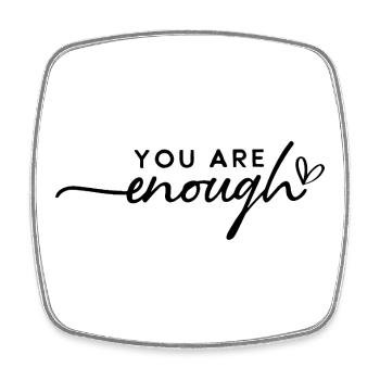 You Are Enough – Self-Love & Motivation - Square fridge magnet - white - Front