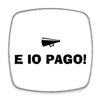 And I Pay - Square fridge magnet - white - Front