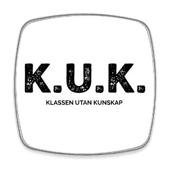 Class Shirts K.U.K. The Class Without Knowledge - Square fridge magnet - white - Front