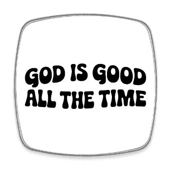 God Is Good - Square fridge magnet - white - Front
