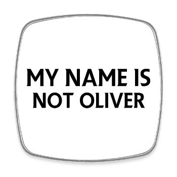 Je ne m’appelle pas Oliver - Magnet carré - blanc - Devant