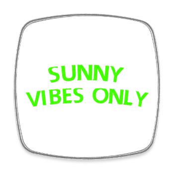 Sunny Vibes Only - Square fridge magnet - white - Front