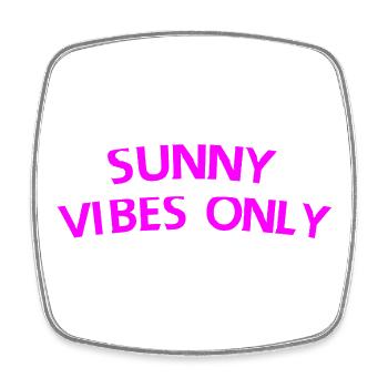 Sunny Vibes Only - Square fridge magnet - white - Front