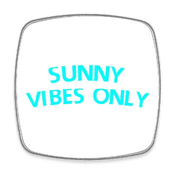 Sunny vibes only - Square fridge magnet - white - Front