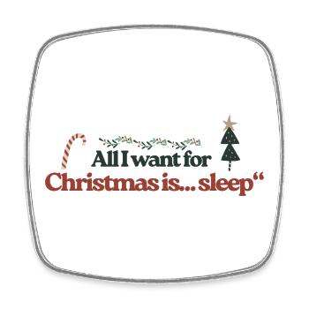 All I Want for Christmas Sleep - Square fridge magnet - white - Front