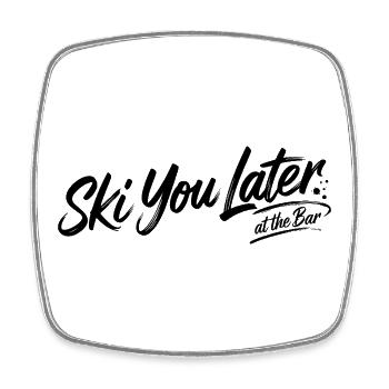 Ski you later at the bar - Viereckiger Kühlschrankmagnet - Weiß - Vorne