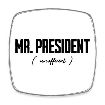 Mr President Unofficial - Square fridge magnet - white - Front