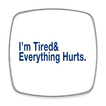 Relatable Fatigue Quote in Deep Blue - Square fridge magnet - white - Front