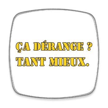 DOES IT DISTURB? GOOD. - Square fridge magnet - white - Front