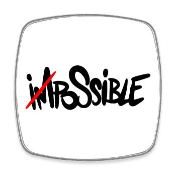 possible. Tout est possible. - Magnet carré - blanc - Devant