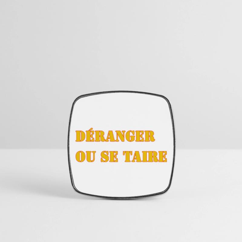 STÖREN ODER SCHWEIGEN. Viereckiger Kühlschrankmagnet