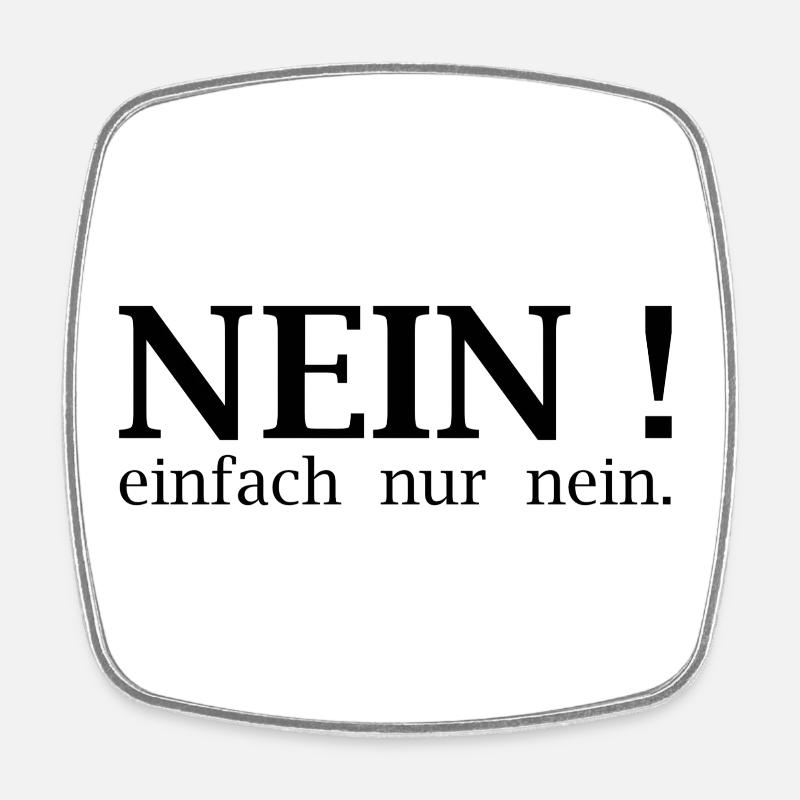 No! just no. - Square fridge magnet - white