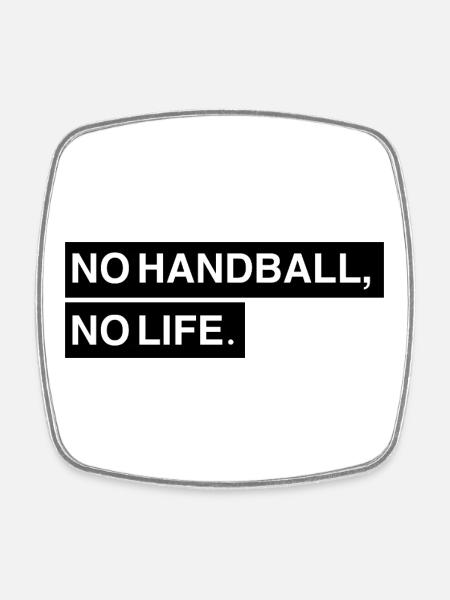 Pas de handball, pas de vie - Magnet carré - blanc