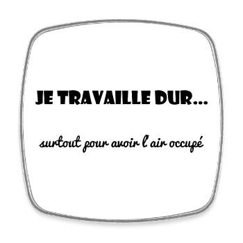 CITATION. MESSAGE. HUMOUR. CITATIONS DRÔLES - Magnet carré - blanc - Devant