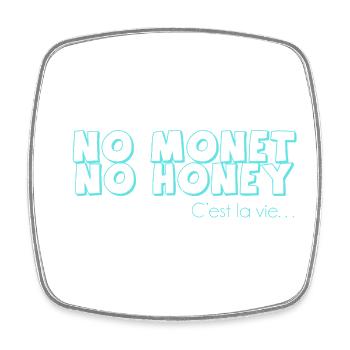 T-shirt « No Monet, No honey » - Teal logo - Magnet carré - blanc - Devant