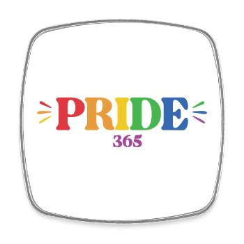LGBT Pride Month - Pride 365 Days - Square fridge magnet - white - Front