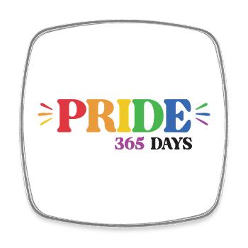 LGBT Pride Month - Pride 365 Days - Square fridge magnet - white - Front