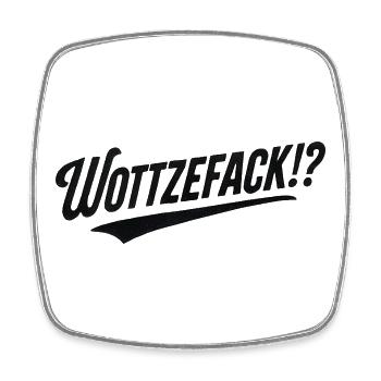 Humour Wottzefack dit une idée de cadeau drôle - Magnet carré - blanc - Devant