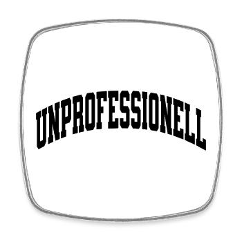 Unprofessionell - Viereckiger Kühlschrankmagnet - Weiß - Vorne