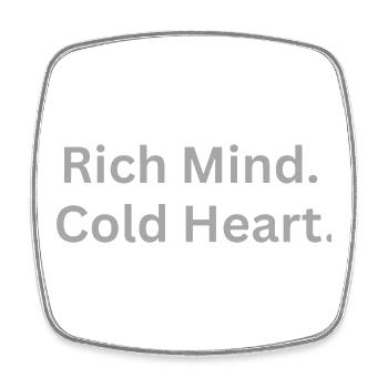 Rich Mind. Cold Heart. - Viereckiger Kühlschrankmagnet - Weiß - Vorne