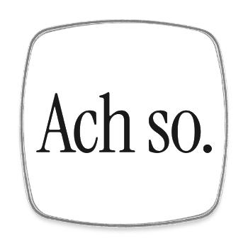 Ach so. | Reduzierter Typografie-Spruch - Viereckiger Kühlschrankmagnet - Weiß - Vorne