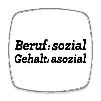 Soziale Berufe Arbeit Politik Sprüche Geschenk - Viereckiger Kühlschrankmagnet - Weiß - Vorne