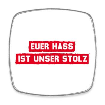 München - Euer Hass ist unser Stolz - Viereckiger Kühlschrankmagnet - Weiß - Vorne