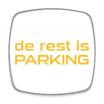 The rest is parking - Square fridge magnet - white - Front