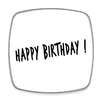 ANNIVERSARY. HAPPY BIRTHDAY. HAPPY BIRTHDAY. - Square fridge magnet - white - Front