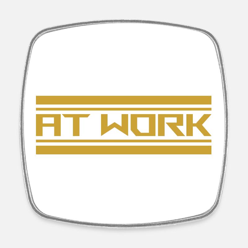 at work - Viereckiger Kühlschrankmagnet - Weiß