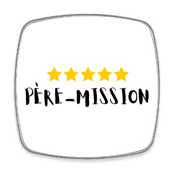 Père-Mission - Cadeau spécial Fête des Pères - Magnet carré - blanc - Devant