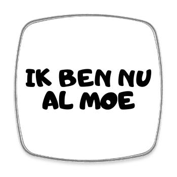 I'm already tired - Square fridge magnet - white - Front