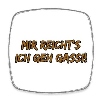 Mir reicht's ich geh Gassi! - Viereckiger Kühlschrankmagnet - Weiß - Vorne