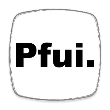 PFUI Statemant Shirt - Viereckiger Kühlschrankmagnet - Weiß - Vorne