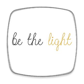 Be The Light! - Square fridge magnet - white - Front