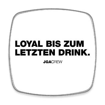 Loyal bis zum Letzten (JGA - Jungesellenabschied) - Viereckiger Kühlschrankmagnet - Weiß - Vorne