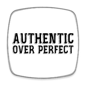 Authentic rather than perfect - Square fridge magnet - white - Front