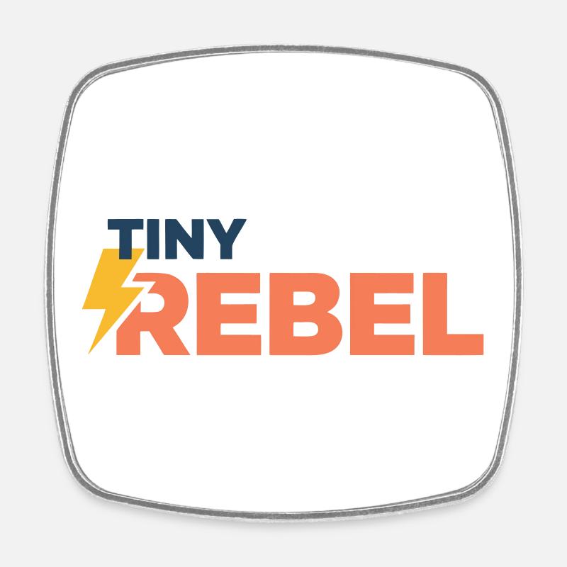 Tiny rebel - Square fridge magnet - white