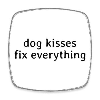 Dog Kisses Fix Everything – Spruch Sprüche Hund - Viereckiger Kühlschrankmagnet - Weiß - Vorne