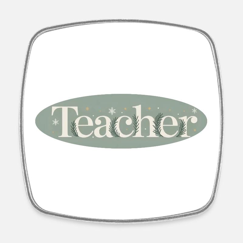 Winter Teacher Lettering Fir Branches - Square fridge magnet - white