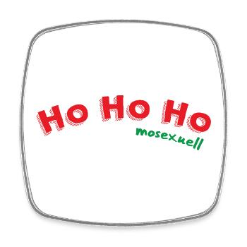 Ho Ho Ho mosexuell  - Viereckiger Kühlschrankmagnet - Weiß - Vorne