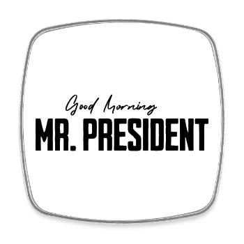 Guten Morgen Mr. President Witzige Geschenke Mann - Viereckiger Kühlschrankmagnet - Weiß - Vorne