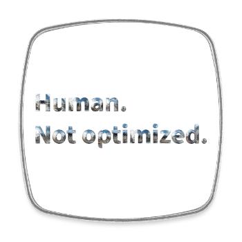Humain. Pas optimisé. - Magnet carré - blanc - Devant