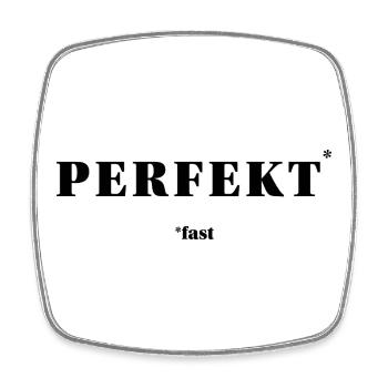 PERFECT – ALMOST | ironic minimal statement - Square fridge magnet - white - Front