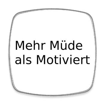 Mehr Muede als Motiviert - Viereckiger Kühlschrankmagnet - Weiß - Vorne