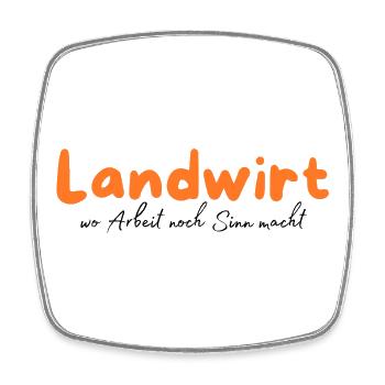 Landwirt Motiv – Wo Arbeit noch Sinn macht - Viereckiger Kühlschrankmagnet - Weiß - Vorne