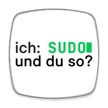 ich: SUDO und du so? Linux Programmierer - dunkel - Viereckiger Kühlschrankmagnet - Weiß - Vorne