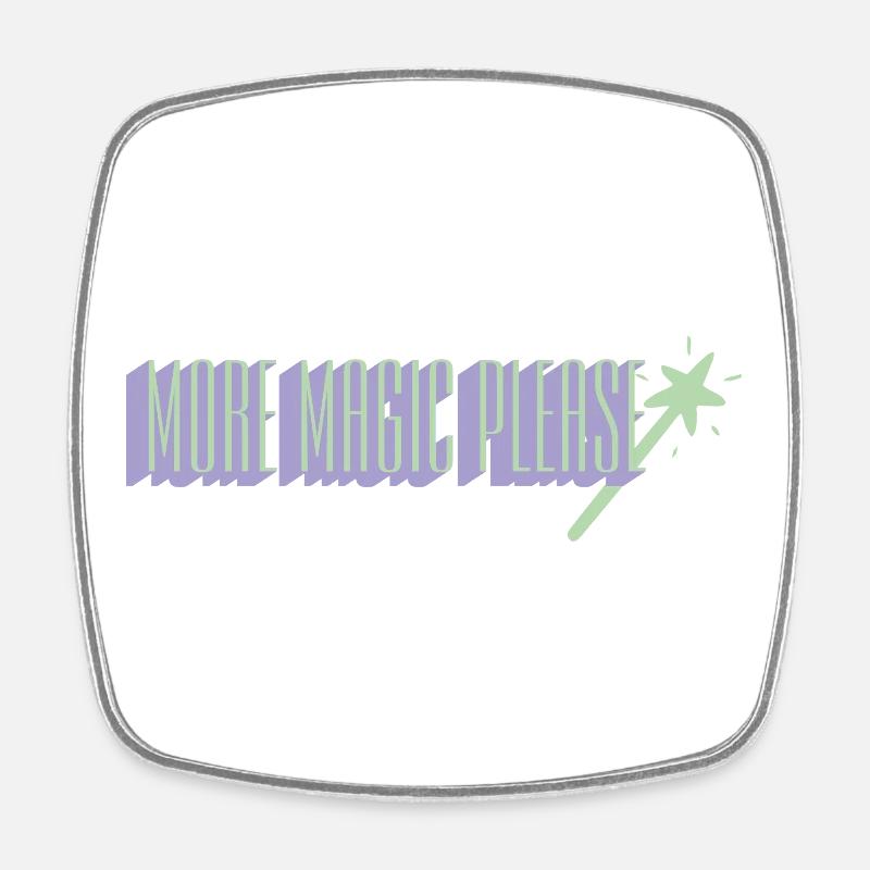 More Magic Please Wand Art - Viereckiger Kühlschrankmagnet - Weiß