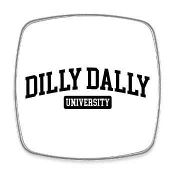 Dilly Dally University Procrastinate Dreschen - Viereckiger Kühlschrankmagnet - Weiß - Vorne