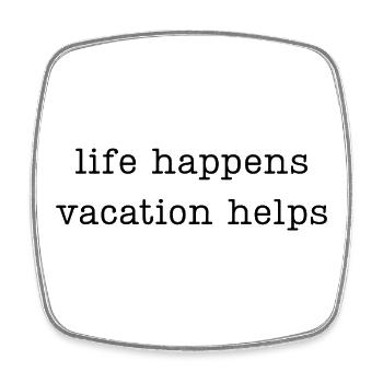 life happens vacation helps - Square fridge magnet - white - Front